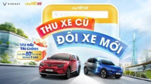 VinFast hỗ trợ thu mua tất cả các dòng xe xăng, đổi sang xe điện